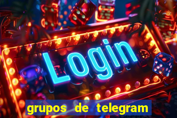 grupos de telegram mais 18